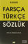Farsça Türkçe Sözlük (Orta Boy)